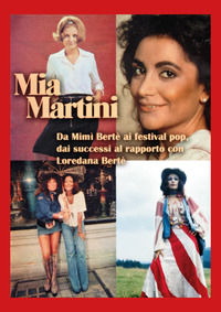 9788831609425 - Mia Martini. Da Mimì Bertè ai festival pop, dai successi al rapporto con Loredana Bertè. Ediz. a colori