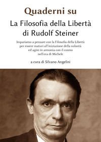 9788831609562 - Quaderni su «La filosofia della libertà» di Rudolf Steiner. Vol. 2