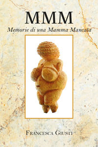9788831617864 - M.M.M. Memorie di una Mamma Mancata