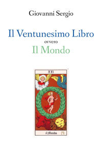 9788831621359 - Il ventunesimo libro ovvero il mondo