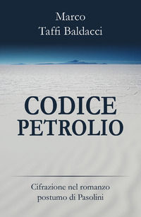 9788831623698 - Codice petrolio. Cifrazione nel romanzo postumo di Pasolini