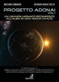 9788831627733 - Progetto Adonai. Vol. 1: Un grande mosaico ricomposto all'alba di una nuova civiltà