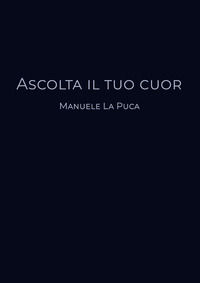 9788831633789 - Ascolta il tuo cuor