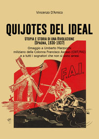9788831634663 - Quijotes del Ideal. Utopia e storia di una rivoluzione (Spagna, 1936-1937)