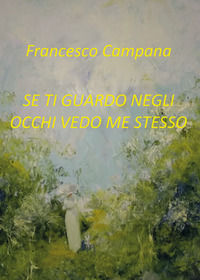 9788831639163 - Se ti guardo negli occhi vedo me stesso