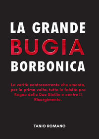 9788831656849 - La grande bugia borbonica