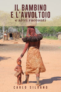 9788831657488 - Il bambino e l'avvoltoio e altri racconti