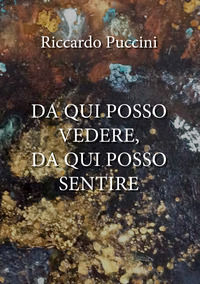9788831660877 - Da qui posso vedere, da qui posso sentire