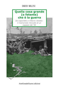 9788831661157 - Quella cosa grande (o fetente) che è la guerra