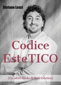 9788831670562 - Codice EsteTICO (Un altro modo di fare estetica)
