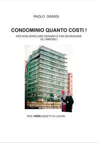 9788831675970 - Condominio quanto costi!