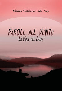 9788831676908 - Parole nel vento. La voce del Lario