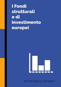 9788831677462 - I fondi strutturali e di investimento europei