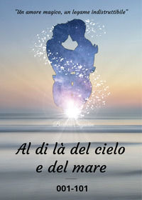 9788831679626 - Al di là del cielo e del mare. 001-101