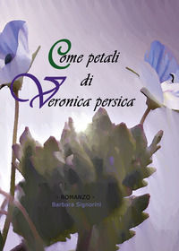 9788831683401 - Come petali di Veronica persica