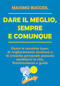 9788831688673 - Dare il meglio, sempre e comunque
