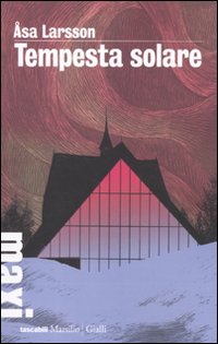 9788831705875 - Tempesta solare. I casi di Rebecka Martinsson. Vol. 1