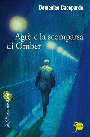 9788831708968 - Agrò e la scomparsa di Omber