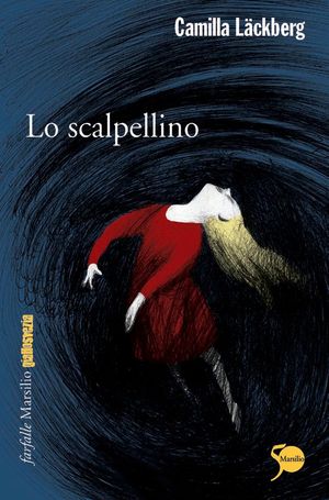 9788831709088 - Lo scalpellino. I delitti di Fjällbacka. Vol. 3