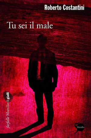 9788831709767 - Tu sei il male. La Trilogia del male. Vol. 1