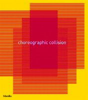 9788831710145 - Choreographic Collision. Ediz. illustrata