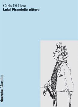 9788831712569 - Luigi Pirandello pittore