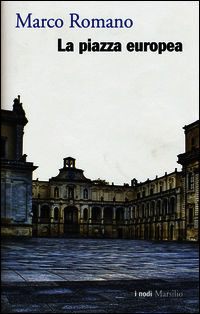 9788831718066 - La piazza europea