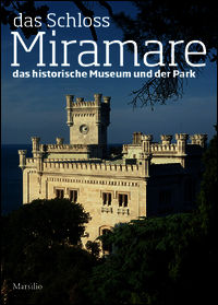 9788831719926 - Das schloss Miramare. Das historische museum und der park