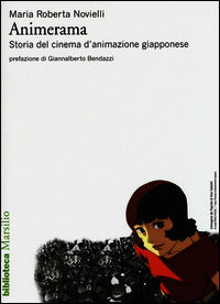 9788831720472 - Animerama. Storia del cinema d'animazione giapponese