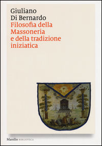9788831723145 - Filosofia della massoneria e della tradizione iniziatica