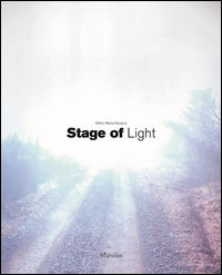 9788831724463 - Attilio Maria Navarra. Stage of light. Ediz. italiana e inglese