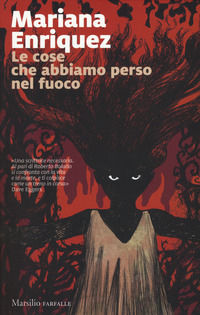 9788831726566 - Le cose che abbiamo perso nel fuoco