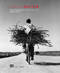 9788831729550 - Fulvio Roiter. Fotografie 1948-2007. Catalogo della mostra (Venezia, 16 marzo-26 agosto 2018). Ediz. italiana e inglese
