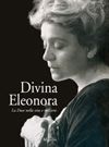 9788831778367 - Divina Eleonora. Eleonora Duse nella vita e nell'arte