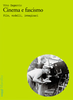 9788831780636 - Cinema e fascismo. Film, modelli, immaginari
