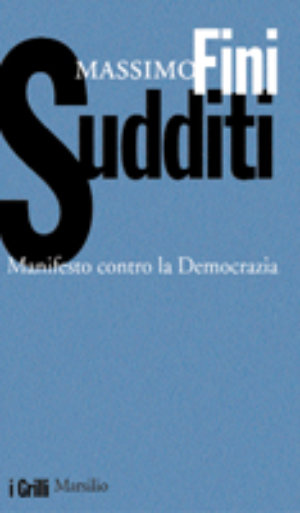 9788831784122 - Sudditi. Manifesto contro la democrazia