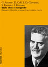 9788831786362 - Stato etico e manganello. Giovanni Gentile a sessant'anni dalla morte