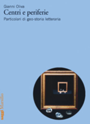 9788831789042 - Centri e periferie. Particolari di geo-storia letteraria