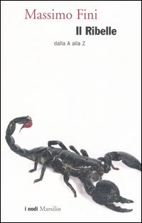 9788831789219 - Il ribelle. Dalla A alla Z