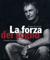 9788831791496 - La forza del sogno. Claudio Buziol e la Replay