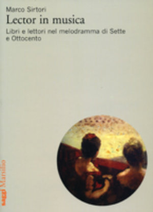 9788831792318 - Lector in musica. Libri e lettori nel melodramma di Sette e Ottocento