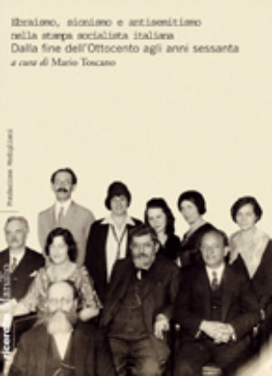 9788831794527 - Ebraismo, sionismo e antisemitismo nella stampa socialista italiana. Dalla fine dell'Ottocento agli anni sessanta