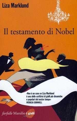 9788831798556 - Il testamento di Nobel. Le inchieste di Annika Bengtzon. Vol. 6