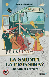 9788831908504 - La smonta la prossima?. Una vita in corriera
