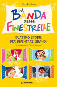 9788831927475 - La banda delle finestrelle. Quattro storie per diventare grandi