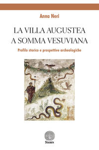9788831928090 - La Villa Augustea a Somma Vesuviana. Profilo storico e prospettive archeologiche