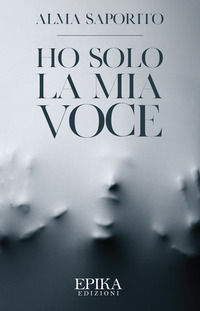 9788831929349 - Ho solo la mia voce