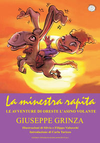 9788831934831 - La minestra rapita. Le avventure di Oreste l'asino volante