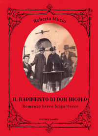 9788831936828 - Il rapimento di Don Nicolò. Romanzo breve nrigantesco