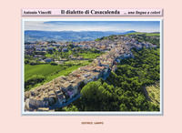 9788831936835 - Il dialetto di Casacalenda... Una lingua a colori